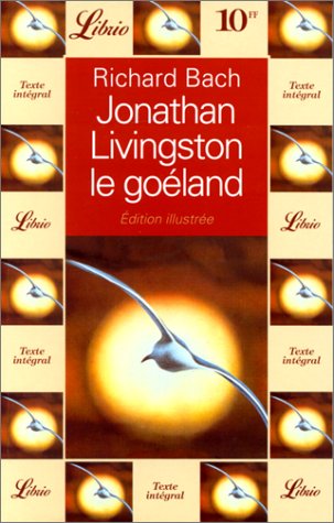 JONATHAN LIVINGSTON LE GOELAND: - EDITION ILLUSTREE