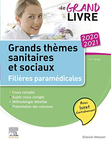 Le grand livre - 2020-2021 - Grands thèmes sanitaires et sociaux- Filières paramédicales: Avec livret d'entraînement