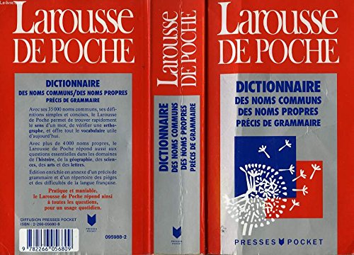 Larousse de poche: Dictionnaire des noms communs, des noms propres, précis de grammair