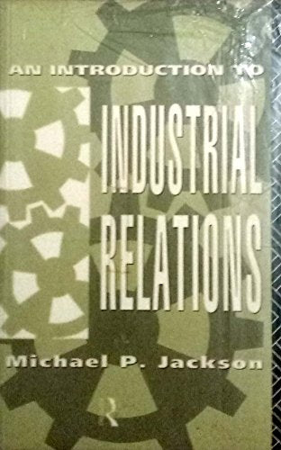 An Introduction to Industrial Relations