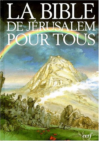 LA BIBLE DE JERUSALEM POUR TOUS. 3ème édition