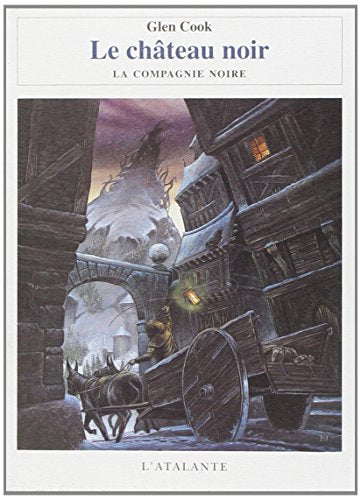 Annales de la compagnie noire II - Le Château noir
