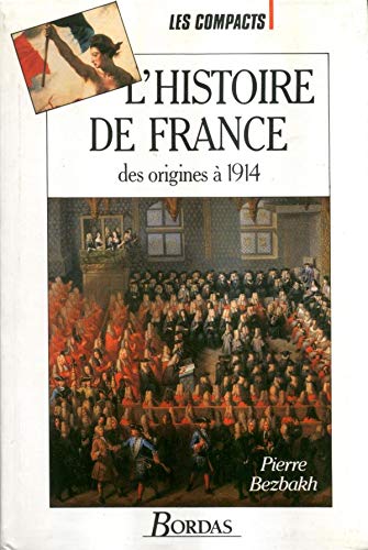 L'histoire de France, des origines à 1914
