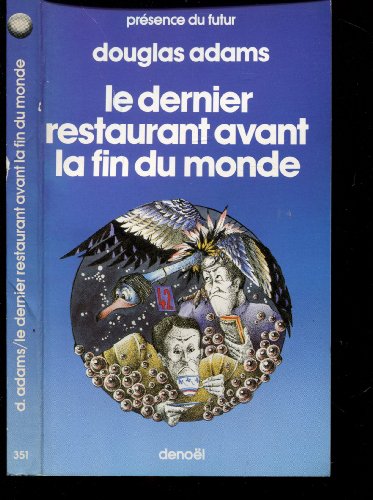 H2G2, tome II : Le Dernier restaurant avant la fin du monde