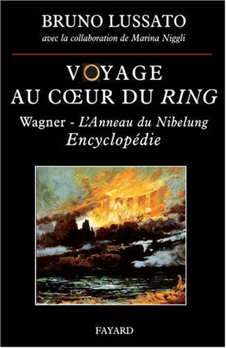 Voyage au coeur du Ring: Encyclopédie
