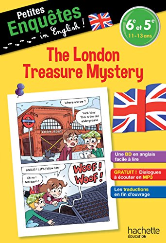 Anglais 6e-5e The London Treasure Mystery - Cahier de vacances