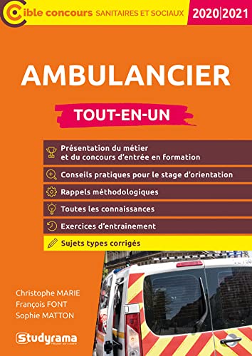 Ambulancier Tout-en-un 2020/2021: Présentation du métier et du concours d'entrée en formation