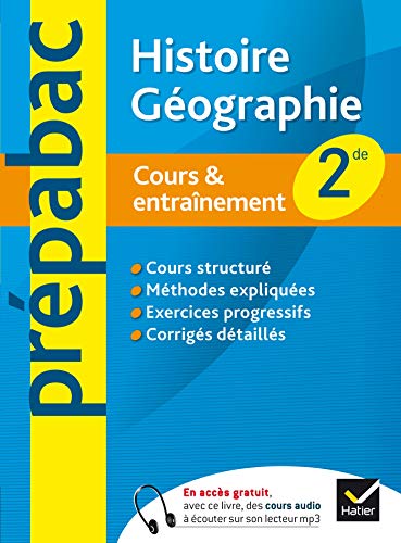 Histoire-Géographie 2de - Prépabac Cours & entraînement: Cours, méthodes et exercices - Seconde