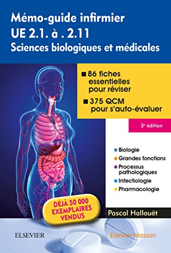 Mémo-guide infirmier - UE 2.1 à 2.11: Sciences biologiques et médicales