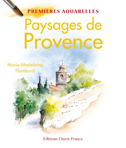 Premières aquarelles : paysages de Provence