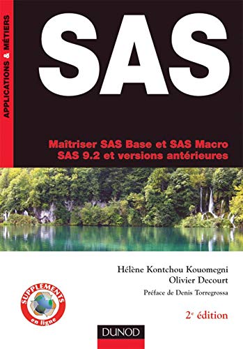 SAS: Maîtriser SAS Base et SAS Macro, SAS 9.2 et versions antérieures