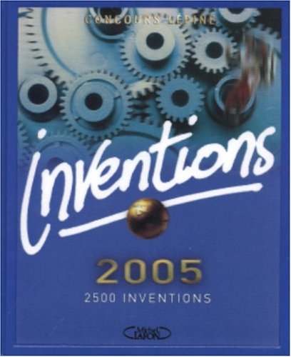 Inventions 2005: Concours Lépine
