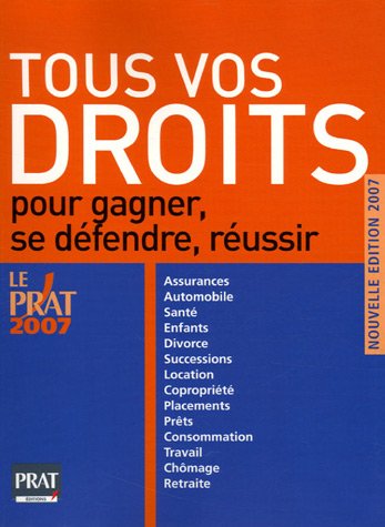 Tous vos droits: Pour gagner, se défendre, réussir