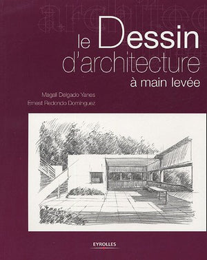 Le dessin d'architecture à main levée