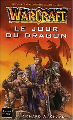 Warcraft, tome 1 : Le Jour du dragon