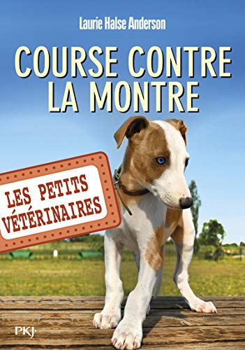 Les Petits vétérinaires - tome 12 : Course contre la montre (12)