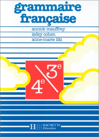 Grammaire française - 4e et 3e - Livre de l'élève - Edition 1988