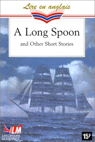 A Long Spoon And Other English Short Stories