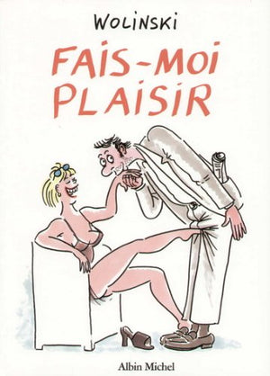 Fais-moi plaisir