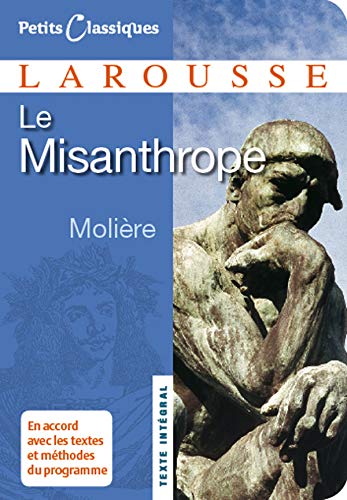 Le Misanthrope: Ou l'Atrabilaire amoureux