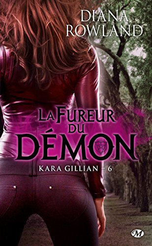 Kara Gillian, Tome 6: La Fureur du démon