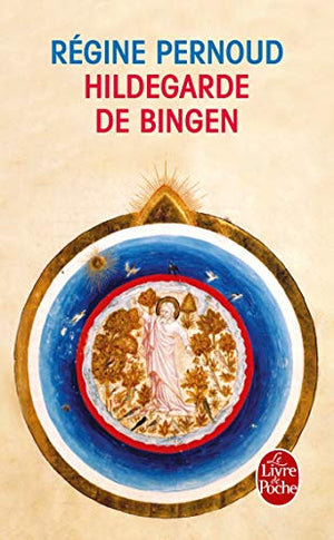 Hildegarde de Bingen: Conscience inspirée du XIIe siècle