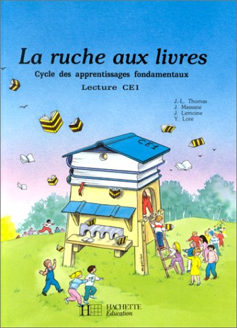 La Ruche aux livres CE1 - Livre de l'élève - Ed.1989