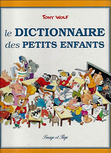 Le dictionnaire des petits enfants