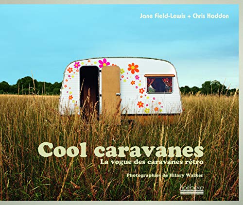 Cool caravanes