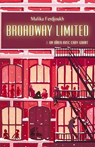 Broadway Limited, Tome 1 : Un dîner avec Cary Grant