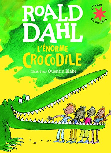 L'énorme crocodile - L'heure des histoires - De 3 à 7 ans
