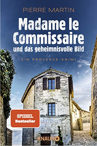 Madame le Commissaire und das geheimnisvolle Bild: Ein Provence-Krimi