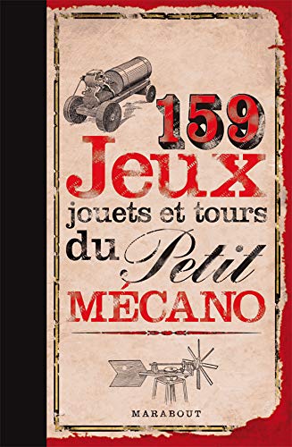159 Jeux, jouets et tours du Petit Mécano