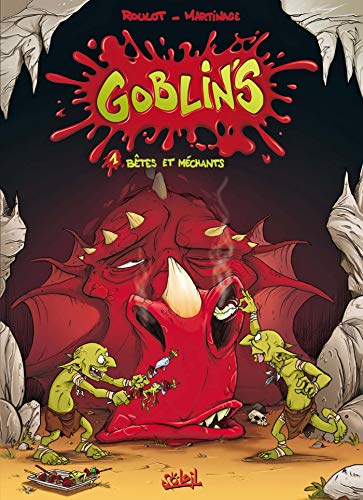 Goblin's T01: Bêtes et méchants