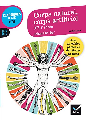 Corps naturel, corps artificiel : anthologie 2017-2019 pour l’épreuve de culture générale et expression au BTS