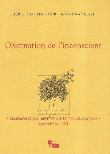 OBSTINATION DE L'INCONSCIENT