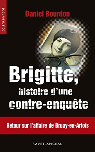 Brigitte, histoire d'une contre-enquete
