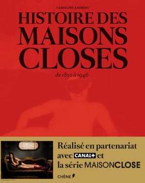 Histoire des maisons closes: De 1850 à 1946