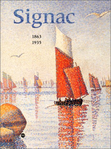 Signac, 1863-1935