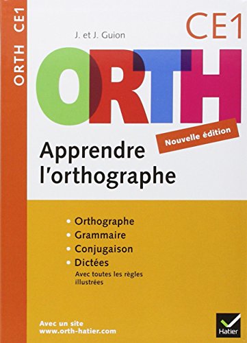 ORTH - Apprendre l'Orthographe CE1 édition 2008