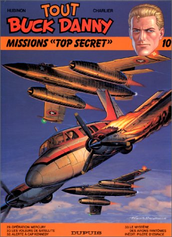 Tout Buck Danny, tome 10 : Missions "Top secret"