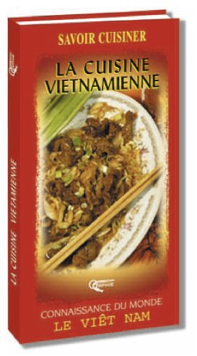 La cuisine vietnamienne