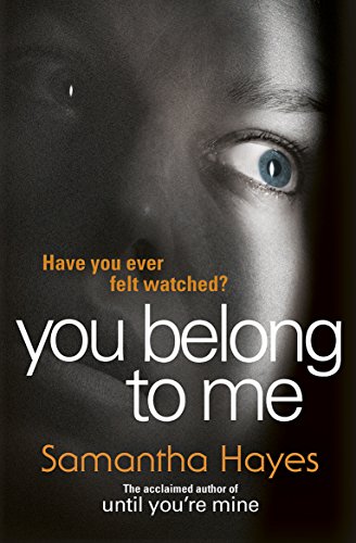 You Belong To Me: Have you ever felt watched?
