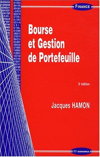 Bourse et Gestion de Portefeuille, 3e ed.