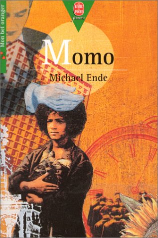 Momo: Ou la Mystérieuse histoire des voleurs de temps et de l'enfant qui a rendu aux hommes le temps volé, roman-conte