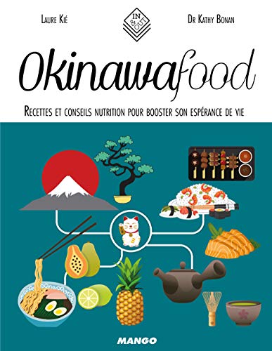 Okinawa Food: Recettes et conseils nutrition pour booster son espérance de vie