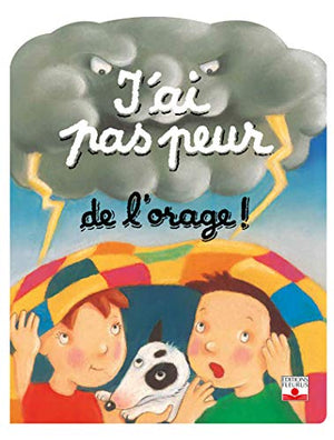 J'ai pas peur de l'orage !