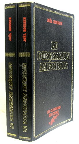 Le Dobermann américain (Les Classiques du crime)