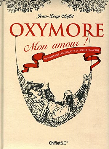 Oxymore mon amour !