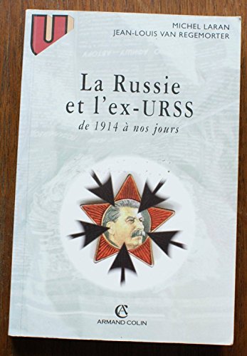 LA RUSSIE ET L'EX-URSS. De 1914 à nos jours, 3ème édition